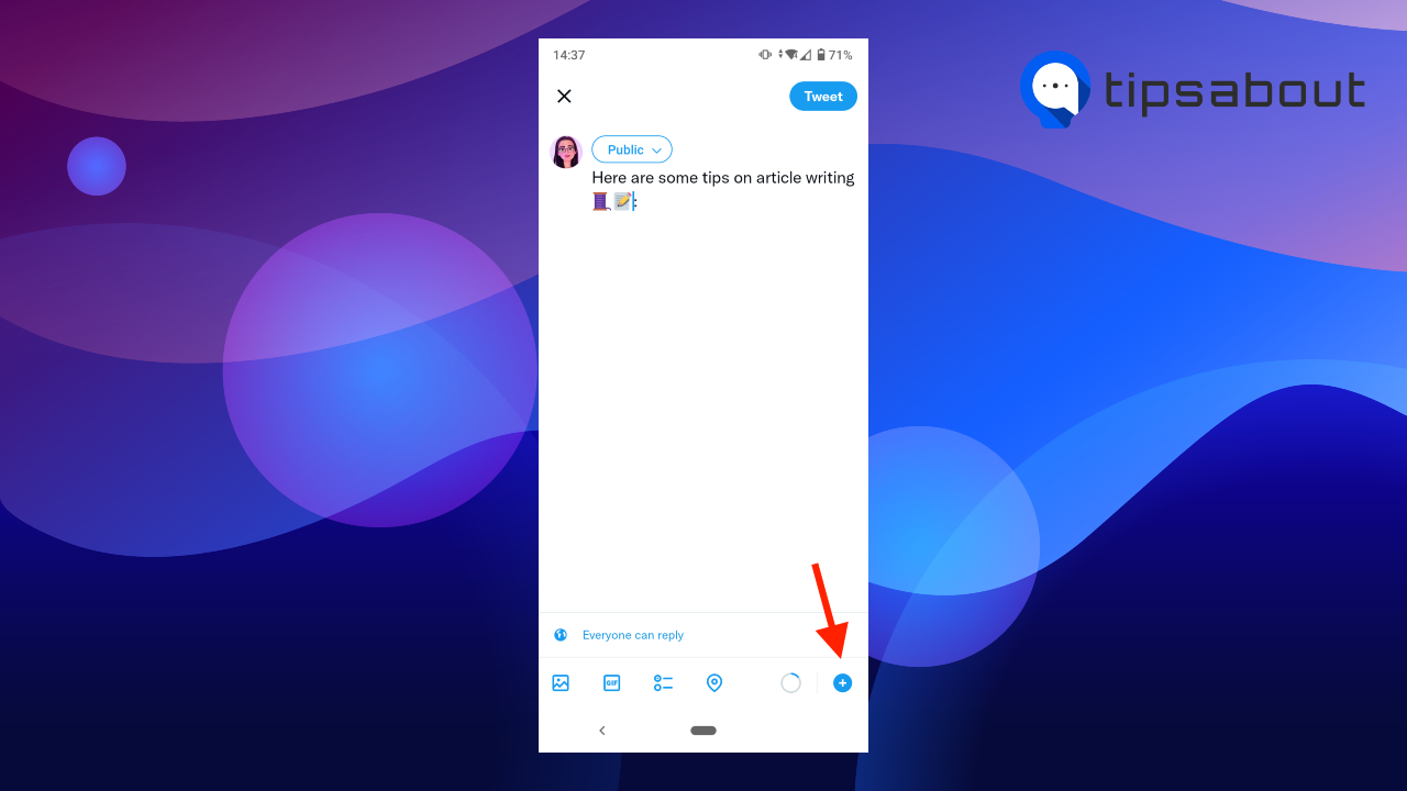 Write your tweet and tap on the '+' icon