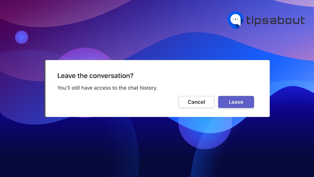 microsoft teams leave chat confirmation note 
